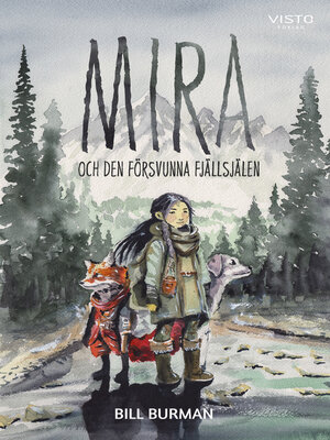 cover image of Mira och den försvunna fjällsjälen